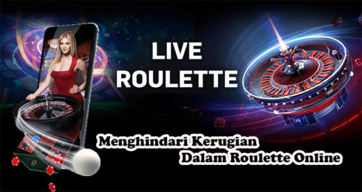 Menghindari Kerugian Dalam Roulette Online